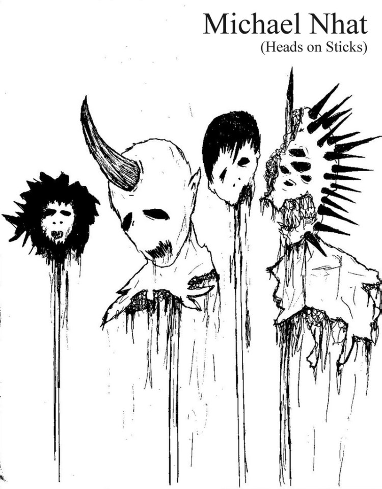Heads On Sticks by Michael Nhat (Nawt)